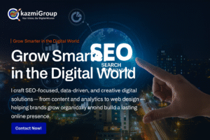 KazmiGroup digital marketing banner featuring Grow Smarter in the Digital World headline with SEO-focused messaging, data-driven graphics, and a glowing digital globe representing search engine optimization.