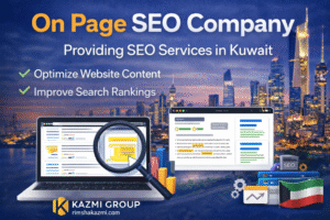On page SEO company providing SEO services in Kuwait by Kazmi Group